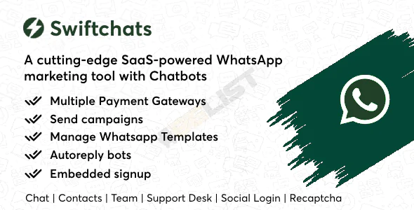 Swiftchats v1.9.0 - SaaS enabled Whatsapp marketing tool with chat bots